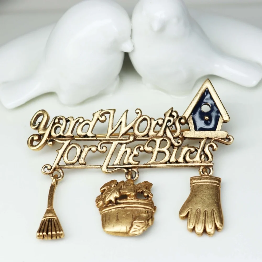 #6 - Vintage Danecraft Yard Work's For The Birds Brooch